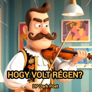 Hogy volt régen?