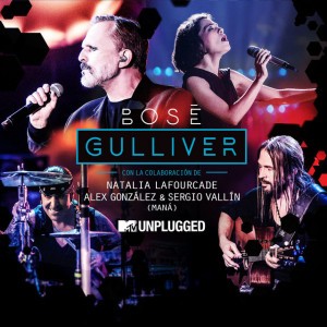 Gulliver (with Natalia Lafourcade, Alex González y Sergio Vallín) [MTV Unplugged] [Radio Edit]