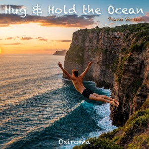 Hug & Hold the Ocean - Piano Version