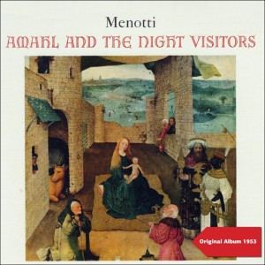 Amahl and the Night Visitors: "Have You Seen a Child"