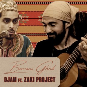 Berrani Ghrib (Chaâbi Kingston Live session) by Djam & Zaki Project
