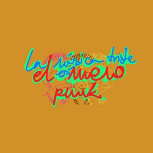 La música triste en español es el nuevo punk