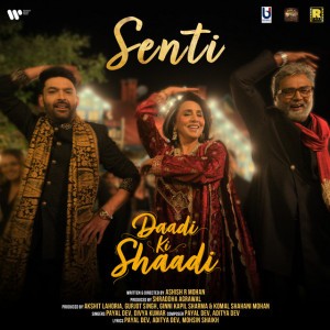 Senti (From "Daadi Ki Shaadi")