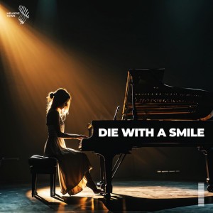 Die With A Smile