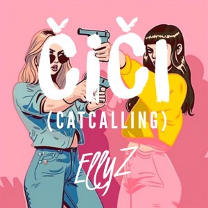 ČIČI - catcalling