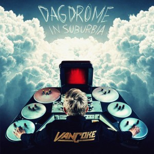Dagdrome in Suburbia (feat. Spoegwolf)