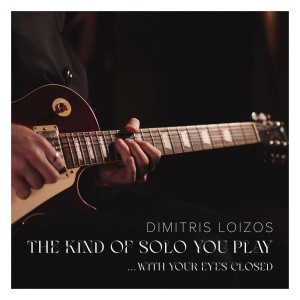 The Kind of Solo You Play With Your Eyes Closed