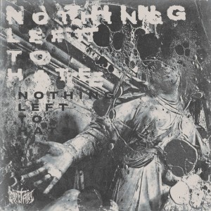 Nothing Left to Hate