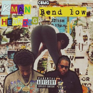 Bend low (feat. Kman 6ixx)
