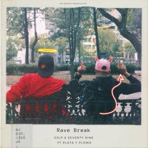 Rave Break (feat. Plata Y Plomo)