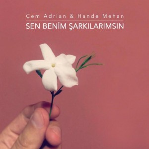 Sen Benim Şarkılarımsın (feat. Hande Mehan)