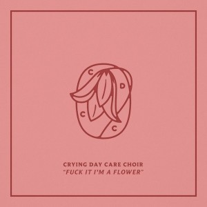 Fuck It I'm A Flower