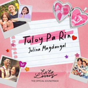 Tuloy Pa Rin - From " Ex Ex Lovers"