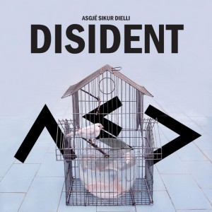 Disident by Asgjë Sikur Dielli