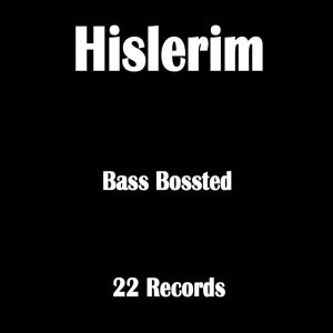 Hislerim - Bass Boosted