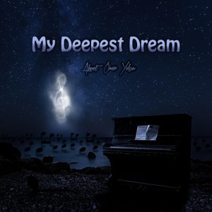 My Deepest Dream