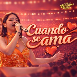 Cuando Se Ama by Las Estrellas de la Cumbia