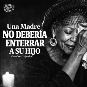 Una Madre No Debería Enterrar A Su Hijo