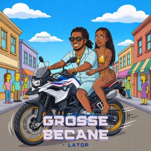 GROSSE BÉCANE
