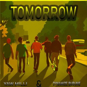 Tomorrow - Yaw milli Remix Radio Edit