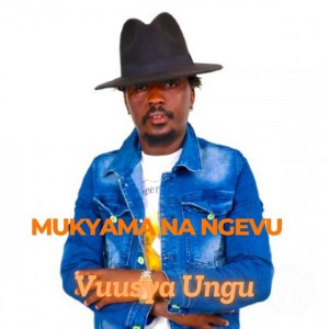 Mukyama Na Ngevu by Vuusya Ungu