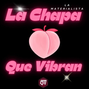 La Chapa Que Vibran