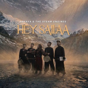 Hey Sailaa - From "Abhaya & The Steam Engines"