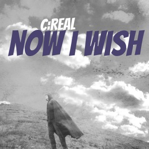 Now I Wish by C:Real