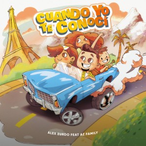 Cuando Yo Te Conocí feat. AZ Family