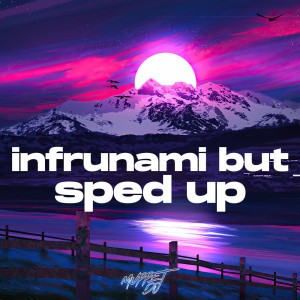 infrunami but sped up - Remix