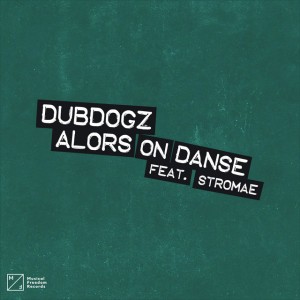 Alors On Danse (DubDogz Remix)