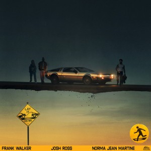 Lay It On Me by Frank Walker & Josh Ross & Norma Jean Martine