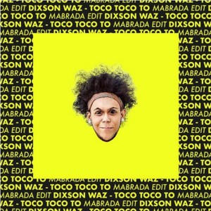 Toco Toco To - Mabrada Edit