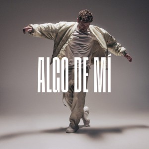 Algo de mí by Pablo Alborán