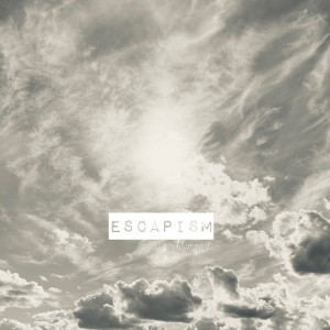 Escapism