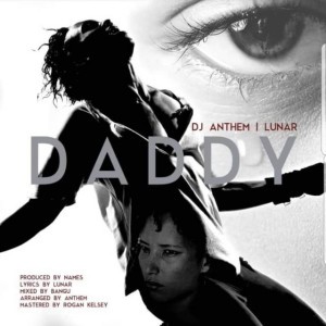 Daddy by Dj Anthem & Lunar