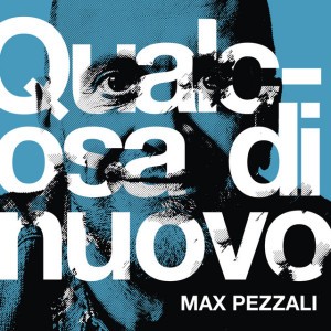 Qualcosa di nuovo by Max Pezzali
