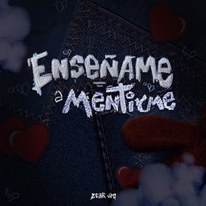 Enseñame a Mentirme