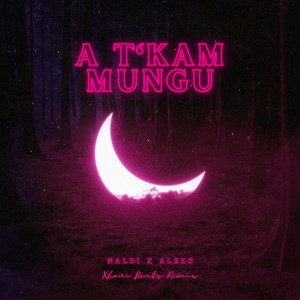A t'kam mungu - Xhoni Beats Remix