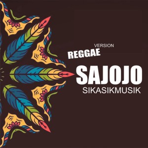 SAJOJO - Reggae Version