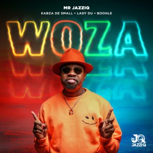 Woza (feat. Kabza De Small, Boohle & Lady Du)