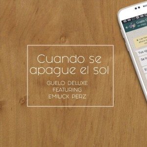 Cuando Se Apague el Sol (feat. Emilick Pérz)