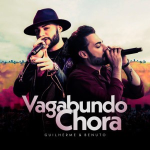 Vagabundo Chora - Ao Vivo