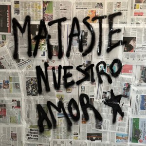 Mataste Nuestro Amor