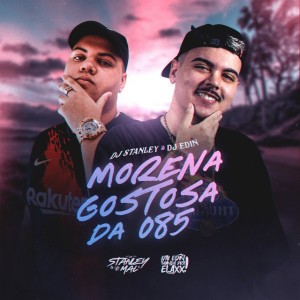 MORENA GOSTOSA DO 085
