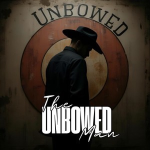 The Unbowed Man