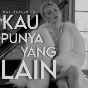 Kau Punya yang Lain