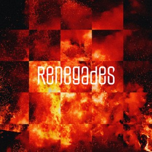 Renegades - Japanese Version