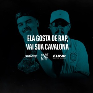 Ela Gosta de Rap, Vai Sua Cavalona