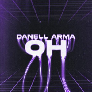Danell Arma - Oh (Teaser)